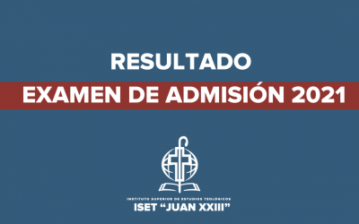 RESULTADOS DEL EXAMEN DE ADMISIÓN 2021