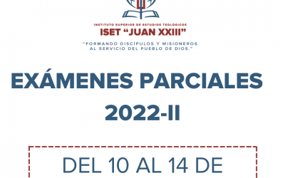 EXÁMENES PARCIALES – ISET  2022-II