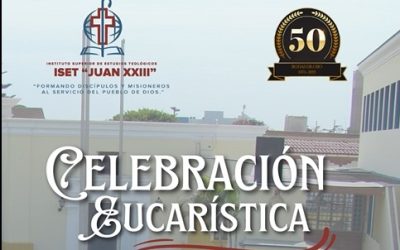 Celebración Eucarística por los 50 años del ISET Juan XXIII