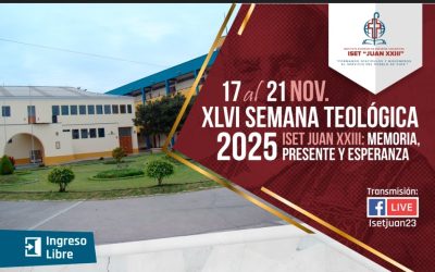XLVI Semana Teológica 2025: ISET Juan XXIII – Memoria, Presente y Esperanza
