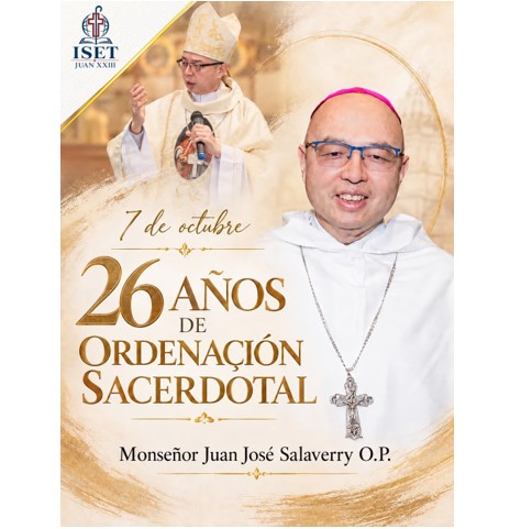 Celebración por el 26.° Aniversario de Ordenación Sacerdotal de Monseñor Juan José Salaverry O.P.
